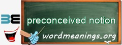 WordMeaning blackboard for preconceived notion